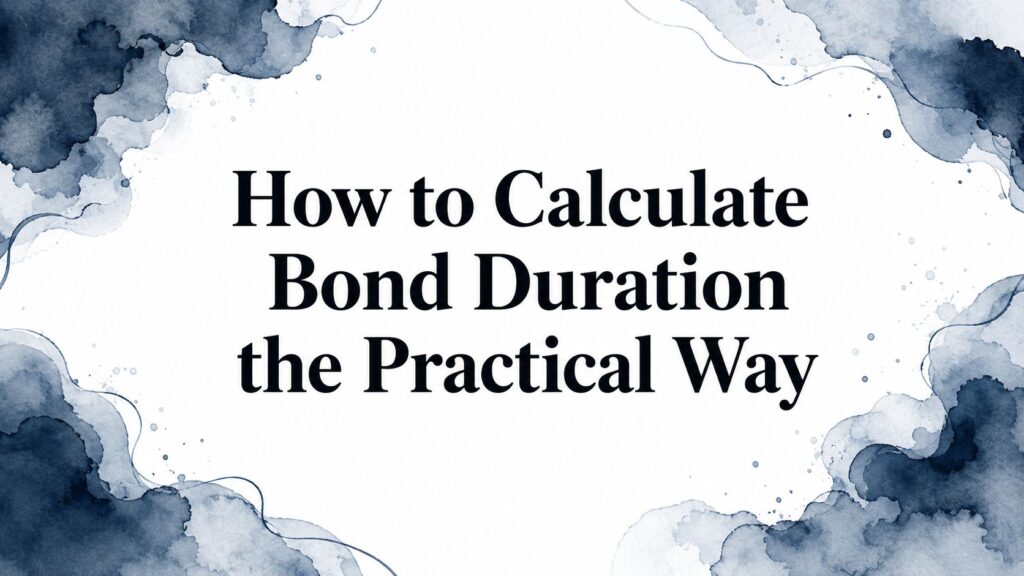 How to calculate bond duration bond duration