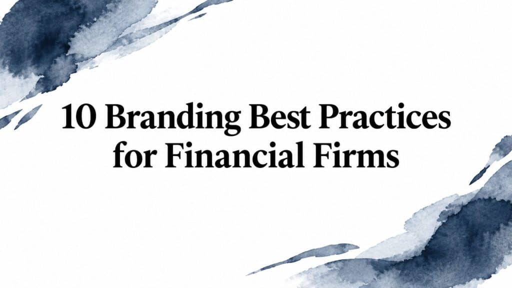 Branding best practices financial branding